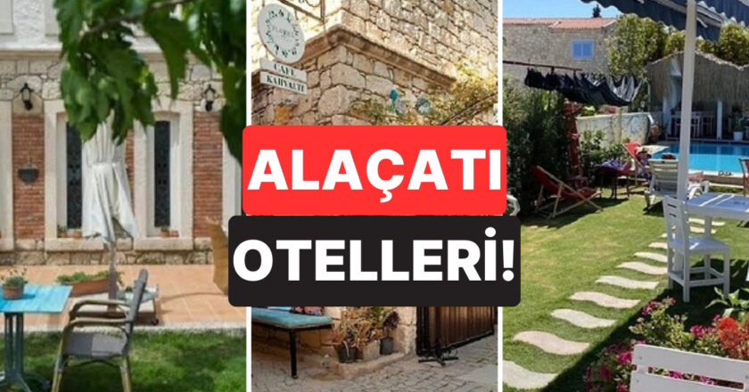 Alaçatı Bayram Otelleri Fiyatları! Alaçatı’da Unutulmayacak Bir Tatil İçin Uygun Fiyatlı Oteller