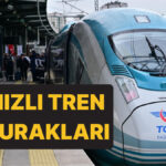 Hızlı Tren İstanbul İstasyonları Nerelerde Var?