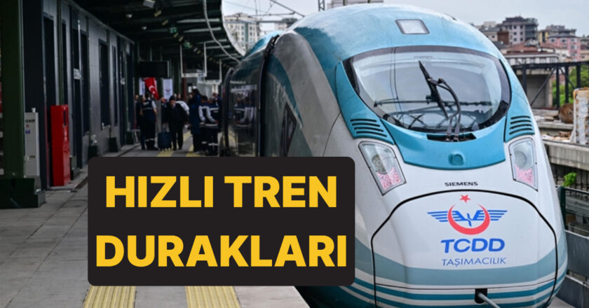 Hızlı Tren İstanbul İstasyonları Nerelerde Var?