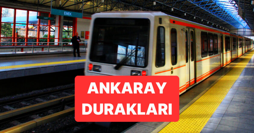 Ankaray Hangi Duraklardan Geçiyor? Ankaray Saatler