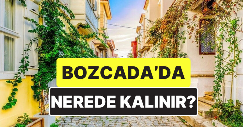 En İyi Bozcaada Otel Tavsiyeleri: Nerede Kalınır?
