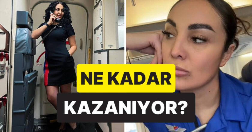 14 Yıllık Kabin Memuru Aylık Kazancını Açıklayarak Dudak Uçuklattı