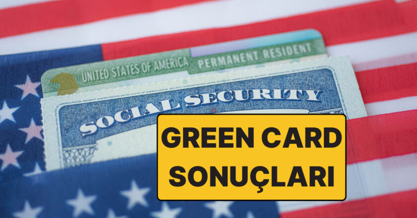 Green Card Başvuru Sonuçları Nasıl Öğrenilir?