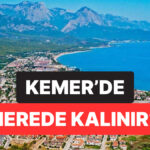 En İyi Kemer Otel Tavsiyeleri: Nerede Kalınır?