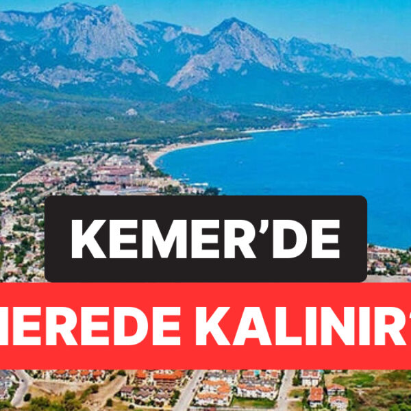 En İyi Kemer Otel Tavsiyeleri: Nerede Kalınır?