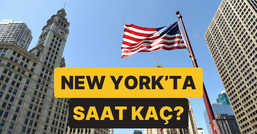 New York’ta Saat Kaç? New York Türkiye Saat Farkı Ne Kadar?
