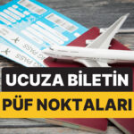 En Uygun Uçak Bileti Ne Zaman, Nereden Alınmalı?
