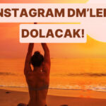 Bu Yaz Instagram DM’iniz Dolacak!