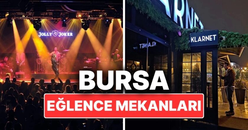 Bursa Eğlence Mekanları: En Sevilen Gece Kulüpler ve Barlar