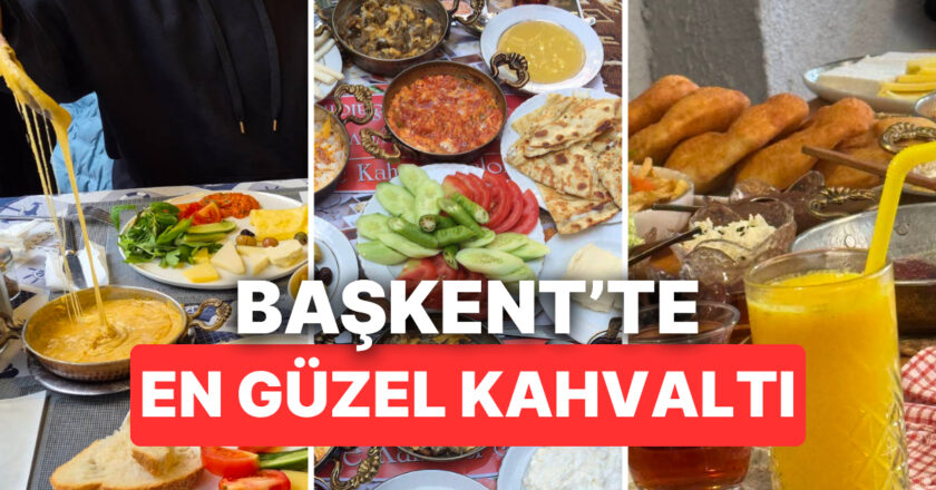 En İyi Kızılay Kahvaltı Mekanları: Ankara’nın Kalbinde Kahvaltı Bi’ Başka