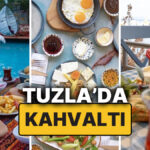 En İyi Tuzla Kahvaltı Mekanları: Ziyafetle Başlayan Sabahlar