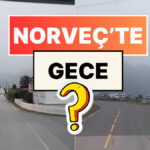 Norveç’te Gece Olduğuna İnanamayacaksınız! – Onedio