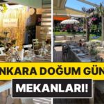 Ankara Doğum Günü Mekanları: En Keyifli 10 Adres