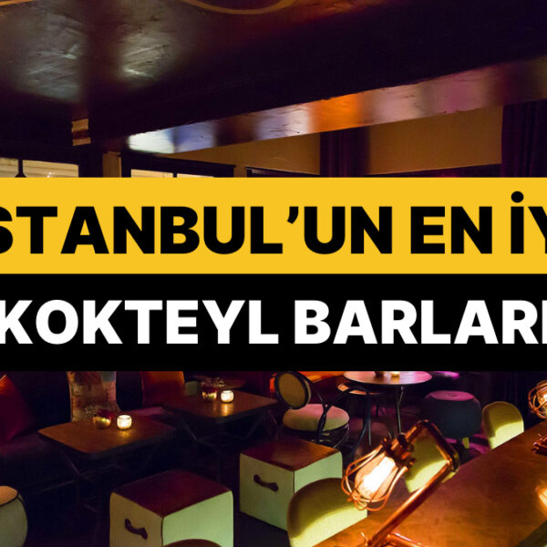 İstanbul’daki En Güzel Kokteyl Barları