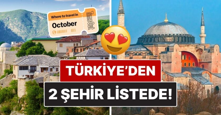 Ekim Ayında Ziyaret Edilebilecek En İyi Ülkeler Açıklandı
