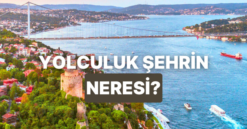 Senin Yolculuk Şehrin Neresi? – Onedio