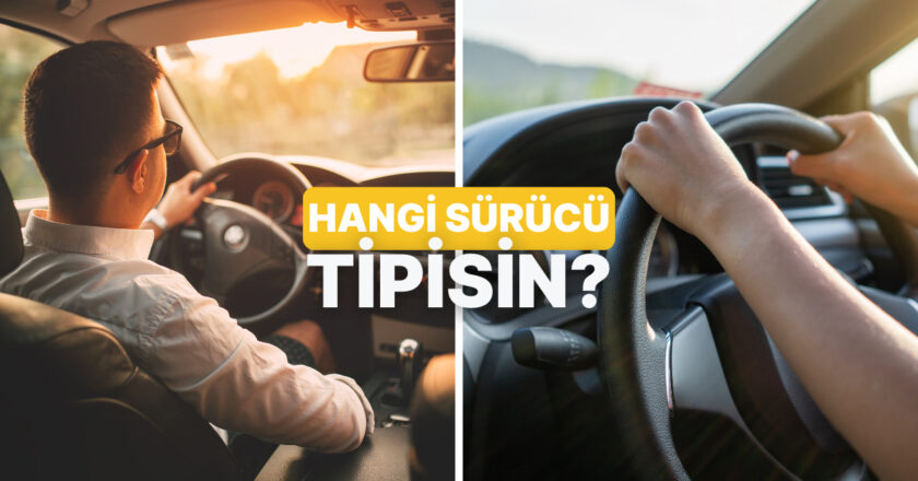 Sen Hangi Sürücü Tipisin?