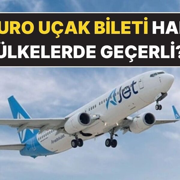 2025 AJet 9 Euro Uçuş Fırsatı: Hangi Ülkelerde Geçerli ve İndirimli Bilet Nasıl Alınır?