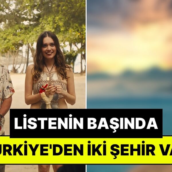 Turizmde Zirveye Çıkan Ülkeler Açıklandı: Biz Olmadan Olmazdı!