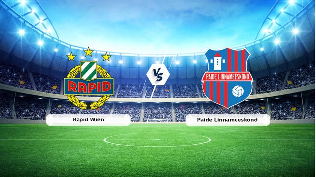 CANLI | Rapid Wien – Paide Linnameeskond maç anlatımı! Maç ne zaman? Saat kaçta ve hangi kanalda? – 12 Ağustos 2026